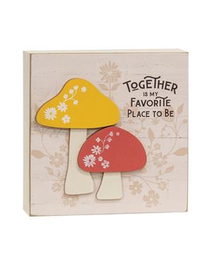 Picture of Together Is My Favorite Place Layered Mushroom Box Sign