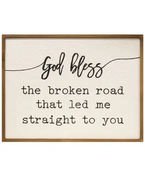 God Bless the Broken Road Wall Sign
