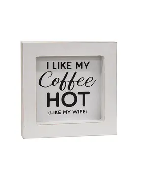 I Like My Coffee Hot Mini Framed Sign, 4 Asstd.