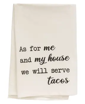 We Will Serve Tacos Dish Towel
