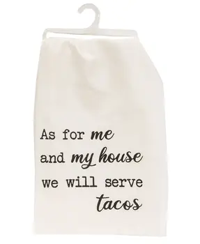 We Will Serve Tacos Dish Towel
