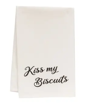 Kiss My Biscuits Dish Towel