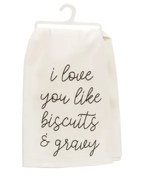 I Love You Like Biscuits & Gravy Dish Towel