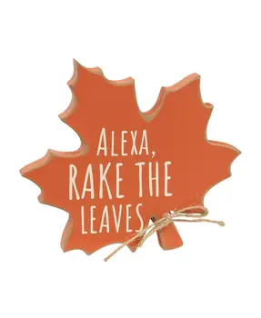 Alexa, Rake the Leaves Wooden Leaf Sitter