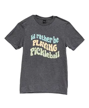 I'd Rather Be Playing Pickleball T-Shirt - Heather Dark Gray