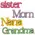 Grandma, Mom, Nana, Sister Word Sitter - 4 Asstd., 39059