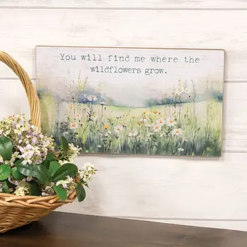Where The Wildflowers Grow Sign, 39042