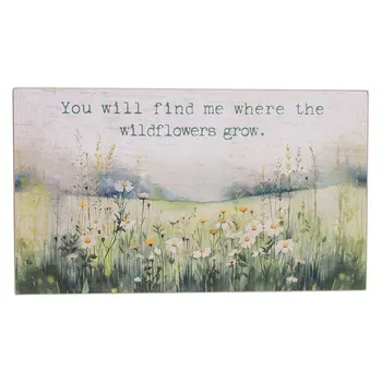 Where The Wildflowers Grow Sign, 39042