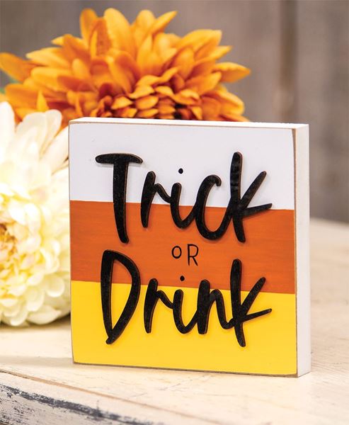 Picture of Trick or Drink Block Sign