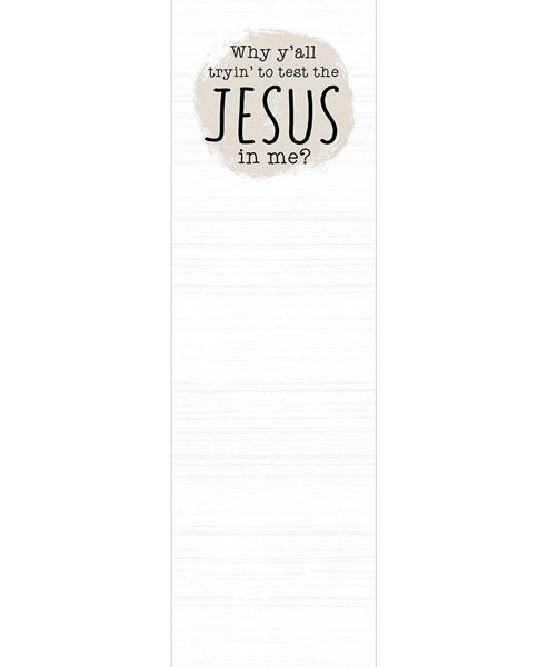 Picture of Why Y'all Trying To Test the Jesus In Me Long Notepad